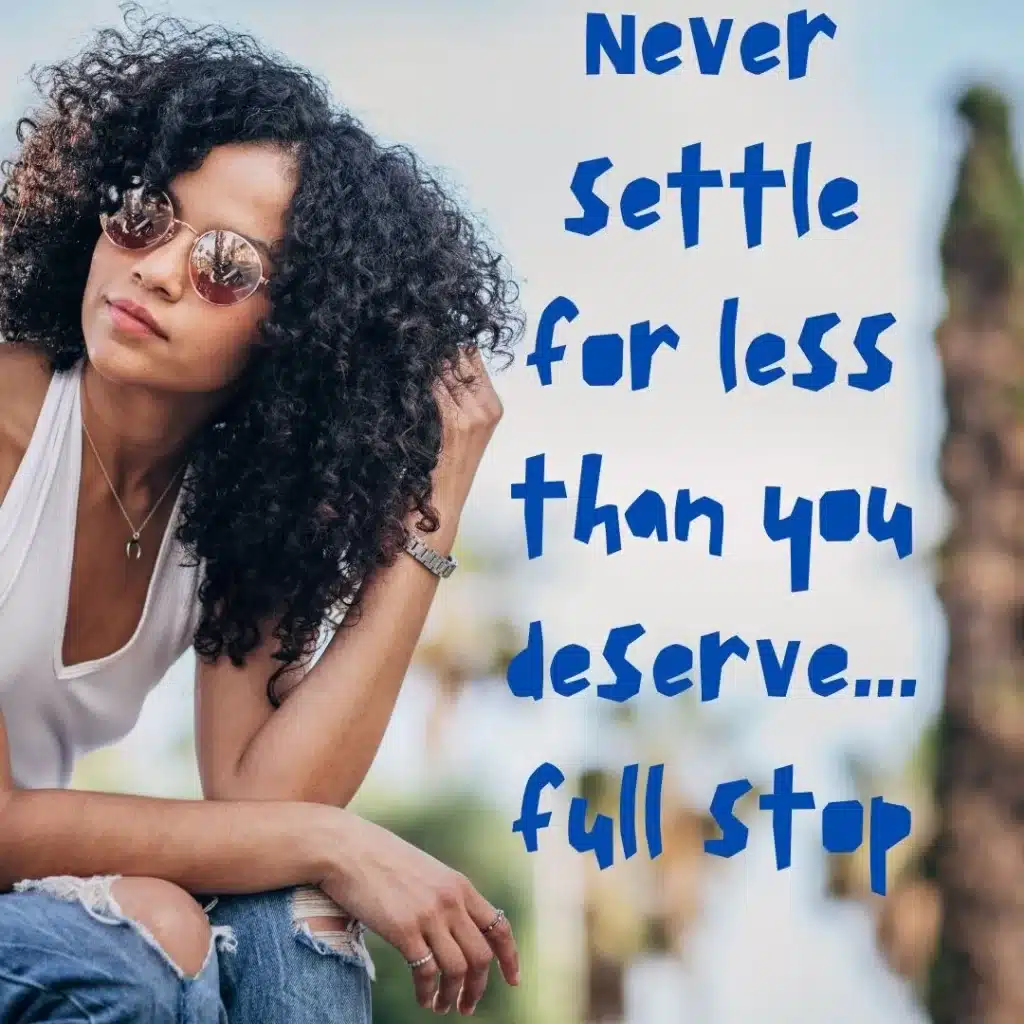 Never settle